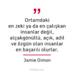 Ortamdaki en zeki ya da en çalışkan insanlar değil...